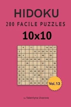 Hidoku: 200 Facile Puzzles 10x10 vol. 13 - Uvarova, Valentyna