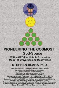 Pioneering the Octonion Cosmos II God-Space - Blaha, Stephen
