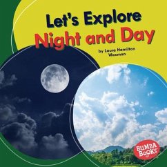 Let's Explore Night and Day - Waxman, Laura Hamilton