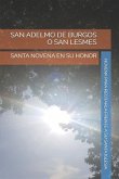 San Adelmo de Burgos O San Lesmes: Santa Novena En Su Honor