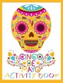 Cinco de Mayo Activity Book: Spanish and English Puzzles for Kids ages 4-12