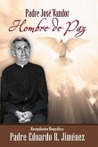 Padre José Vandor: Hombre de Paz
