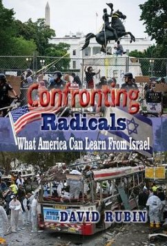 Confronting Radicals: What America Can Learn from Israel - Rubin, David