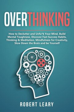 Overthinking (eBook, ePUB) - Leary, Robert