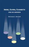 Irene, Elvira, Elisabeth - und die anderen (eBook, ePUB)