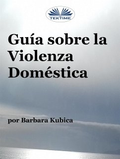 Guía Contra La Violencia Doméstica (eBook, ePUB) - Kubica, Barbara