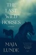 The Last Wild Horses (eBook, ePUB) - Bild 1
