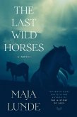 The Last Wild Horses (eBook, ePUB)