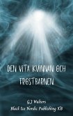 Den Vita Kvinnan och Frostbarnen (eBook, ePUB) Den Vita Kvinnan och Frostbarnen (eBook, ePUB)
