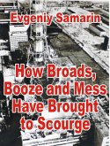 How Broads, Booze and Mess Have Brought to Scourge (eBook, ePUB)