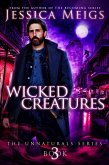 Wicked Creatures (The Unnaturals Series, #3) (eBook, ePUB)