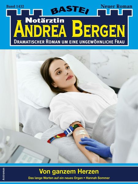 Notärztin Andrea Bergen 1432 (eBook, ePUB) Notärztin Andrea Bergen 1432 (eBook, ePUB)
