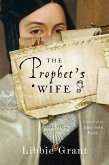 The Prophet's Wife (eBook, ePUB)