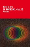 La noche del 4 al 15 (eBook, ePUB)