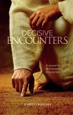 Decisive Encounters (eBook, ePUB) Decisive Encounters (eBook, ePUB)