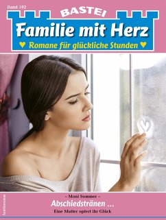 Familie mit Herz 102 (eBook, ePUB) - Sommer, Moni