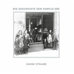 Die Geschichte der Familie Ebe (eBook, ePUB)