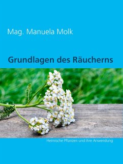 Grundlagen des Räucherns (eBook, ePUB) - Molk, Mag. Manuela