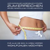 Hochwirksame Magenband-Hypnose zum Erreichen des persönlichen Wunschgewichts (MP3-Download)