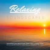 Relaxing Soundscapes for Mindfulness Meditation, Study, Yoga & Energy Work (MP3-Download)
