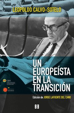 Un europeísta en la Transición (eBook, ePUB) - Calvo-Sotelo, Leopoldo