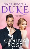 Once Upon a Duke (Once Upon a Sweet Romance, #3) (eBook, ePUB) Once Upon a Duke (Once Upon a Sweet Romance, #3) (eBook, ePUB)