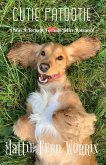 Cutie Patootie (I Was A Teenage Fortune Teller Romance) (eBook, ePUB) Cutie Patootie (I Was A Teenage Fortune Teller Romance) (eBook, ePUB)