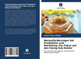 Herausforderungen bei Produktion und Marketing: Ein Fokus auf den Honig-Sub-Sektor