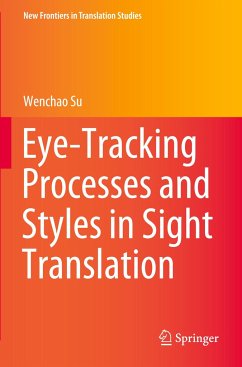 Eye-Tracking Processes and Styles in Sight Translation - Su, Wenchao