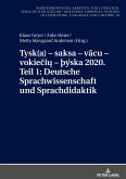 Tysk(a) ¿ saksa ¿ v¿cu ¿ vokie¿i¿ ¿ þýska 2020. Teil 1: Deutsche Sprachwissenschaft und Sprachdidaktik