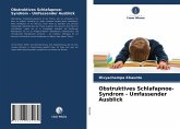 Obstruktives Schlafapnoe-Syndrom - Umfassender Ausblick