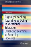 Digitally Enabling 'Learning by Doing' in Vocational Education