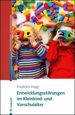 Entwicklungsstörungen im Kleinkind- und Vorschulalter - Voigt, Friedrich