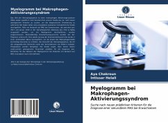 Myelogramm bei Makrophagen-Aktivierungssyndrom - Chakroun, Aya;Helali, Intissar