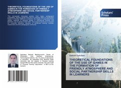 THEORETICAL FOUNDATIONS OF THE USE OF GAMES IN THE FORMATION OF FRIENDLY ATMOSPHERE AND SOCIAL PARTNERSHIP SKILLS IN LEARNERS - Sadullaev, Bahodir