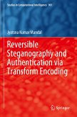 Reversible Steganography and Authentication via Transform Encoding