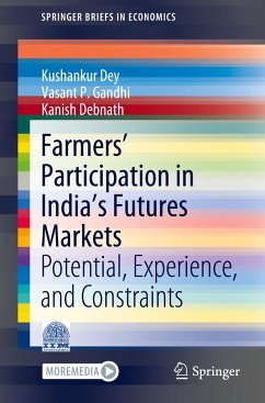 Farmers¿ Participation in India¿s Futures Markets - Dey, Kushankur;Gandhi, Vasant P.;Debnath, Kanish