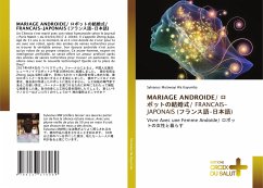 Mariage Androide/ ロボットの結婚式/ Francais-Japonais (フランス語-日本語) - Mulowayi Wa Kayumba, Sylvanus