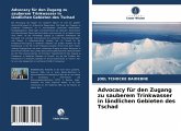 Advocacy für den Zugang zu sauberem Trinkwasser in ländlichen Gebieten des Tschad