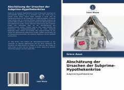 Abschätzung der Ursachen der Subprime-Hypothekenkrise - Aoun, Grece