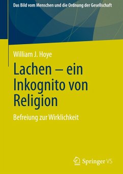 Lachen - ein Inkognito von Religion - Hoye, William J.