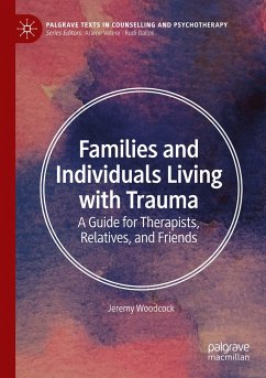Families and Individuals Living with Trauma - Woodcock, Jeremy