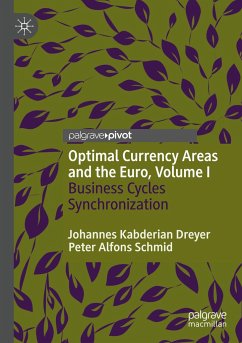 Optimal Currency Areas and the Euro, Volume I - Kabderian Dreyer, Johannes;Schmid, Peter Alfons