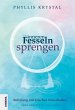 Die inneren Fesseln sprengen - Bild 1