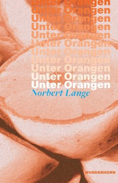 Unter Orangen - Lange, Norbert