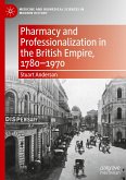 Pharmacy and Professionalization in the British Empire, 1780¿1970