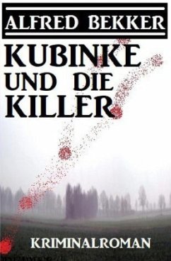 Cover Kubinke und die Killer: Kriminalroman