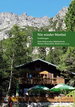 Nie wieder Martini - Dobrovolny-Mühlenbach, Petra;Hetzschold, Werner;Axel, Heidi