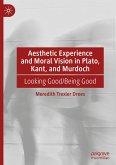 Aesthetic Experience and Moral Vision in Plato, Kant, and Murdoch