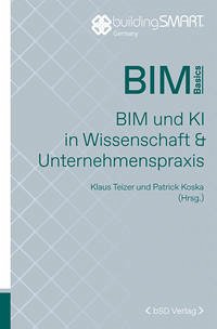 BIM und KI in Wissenschaft & Unternehmenspraxis